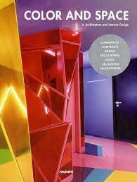 Color and Space. In Architectuer and Interior Design